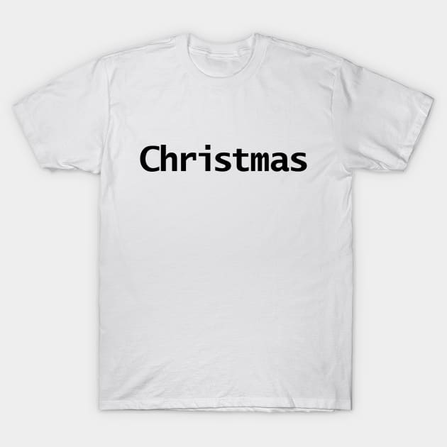 Christmas Minimal Text Typography T-Shirt by ellenhenryart